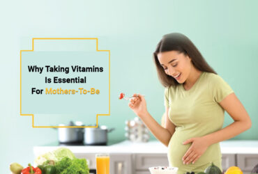 why-taking-vitamins-is-essential-for-mothers-to-be